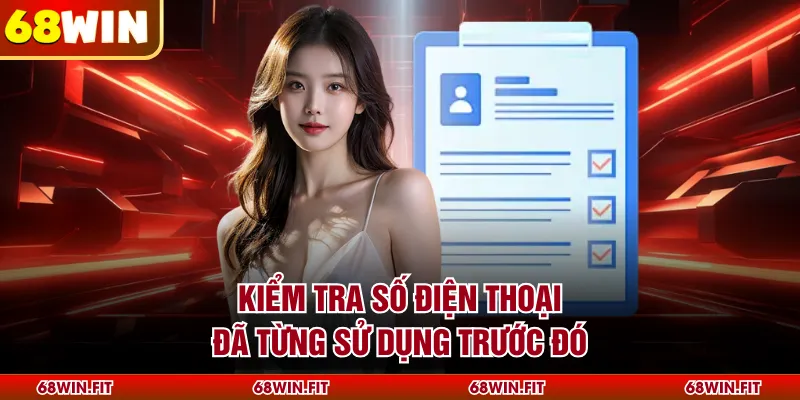 Kiểm tra số điện thoại đã từng sử dụng trước đó
